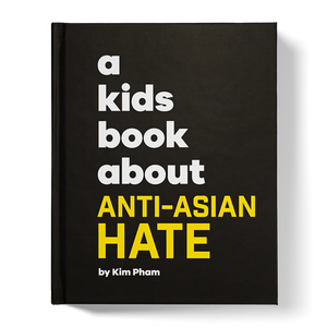 A Kids Book About Anti-Asian Hate-A Kids Book About-Modern Rascals