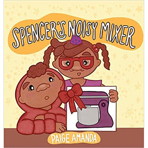 Spencer's Noisy Mixer-Paige Amanda-Modern Rascals