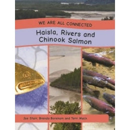 We Are All Connected: Haisla, Rivers and Salmon-Strong Nations Publishing-Modern Rascals