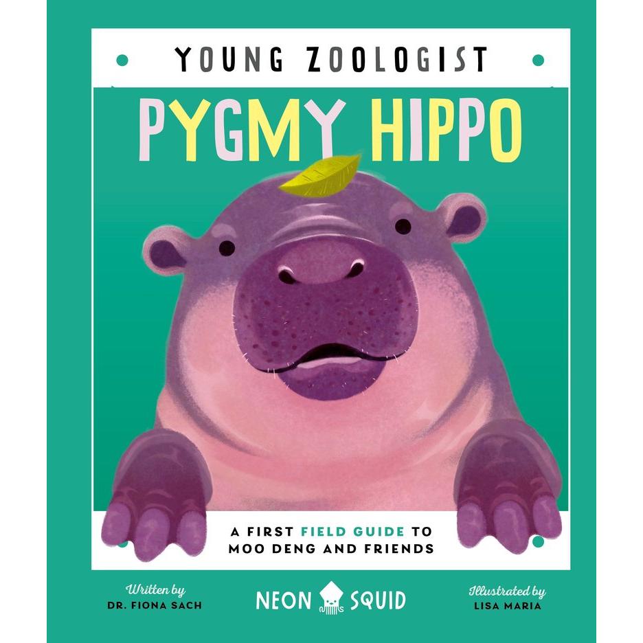Young Zoologist - Pygmy Hippo - A First Field Guide to Moo Deng and Friends
