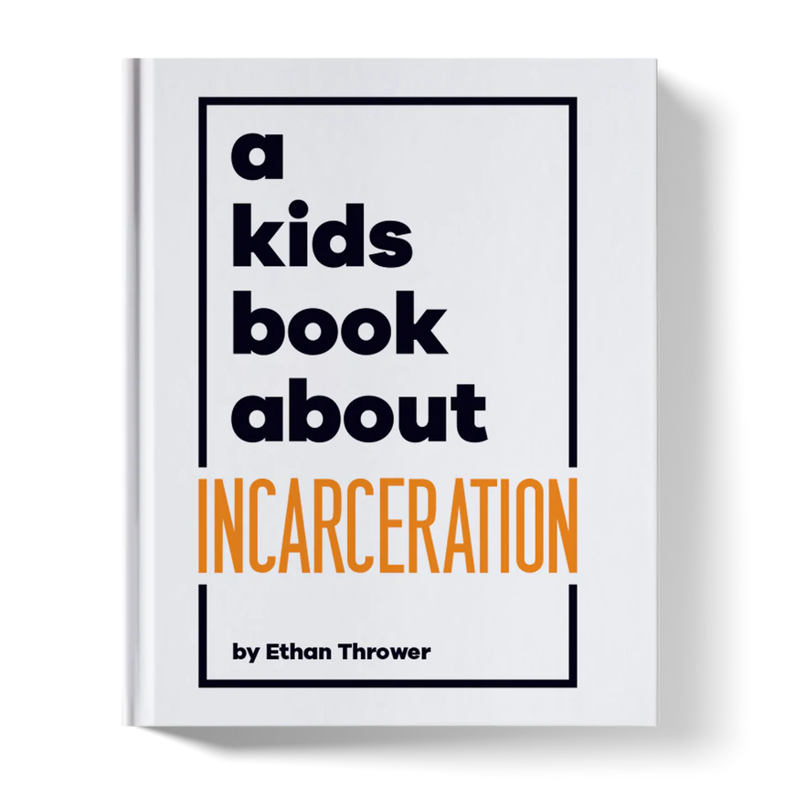 A Kids Book About Incarceration-A Kids Book About-Modern Rascals