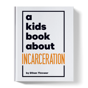 A Kids Book About Incarceration-A Kids Book About-Modern Rascals