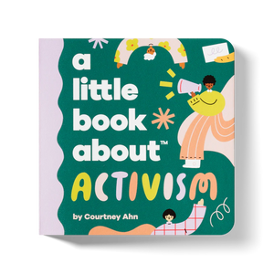 A Little Book About Activism-A Kids Book About-Modern Rascals
