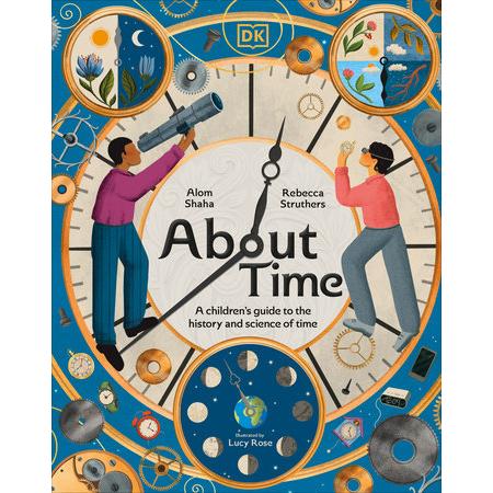 About Time: A Children's Guide to the History and Science of Time-Penguin Random House-Modern Rascals