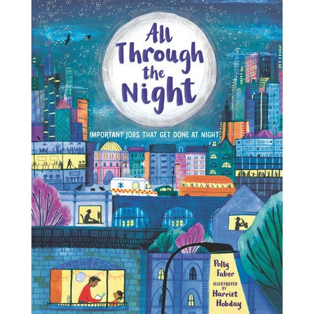 All Through the Night - Important Jobs That Get Done at Night-Penguin Random House-Modern Rascals