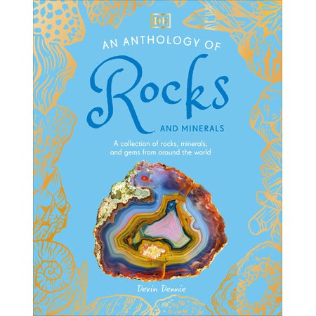 An Anthology of Rocks and Minerals - A Collection of Rocks, Minerals, and Gems from Around the World-Penguin Random House-Modern Rascals