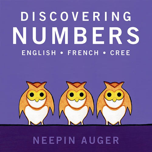 Discovering Numbers: English, French, Cree 2nd Edition (Boardbook)-University of Toronto Press-Modern Rascals