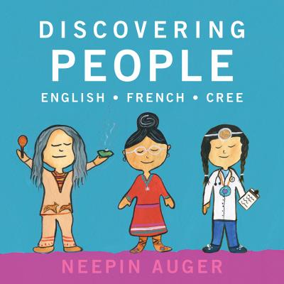 Discovering People: English, French, Cree (Boardbook)-University of Toronto Press-Modern Rascals