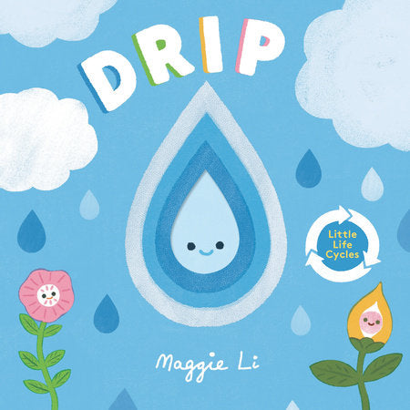 Drip - Little Life Cycles-Penguin Random House-Modern Rascals