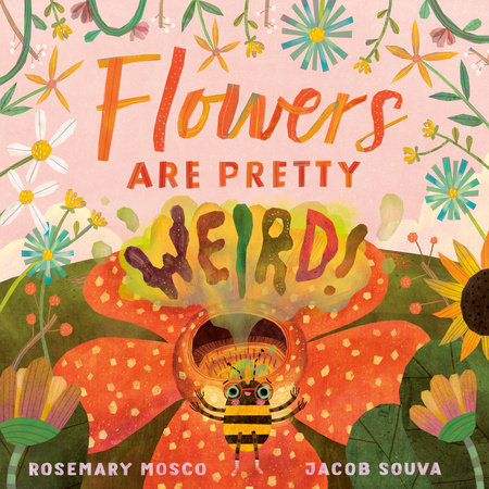 Flowers are Pretty... Weird!-Penguin Random House-Modern Rascals