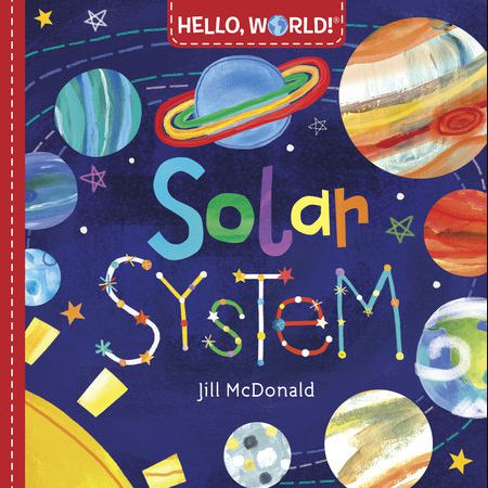 Hello, World! Solar System-Penguin Random House-Modern Rascals