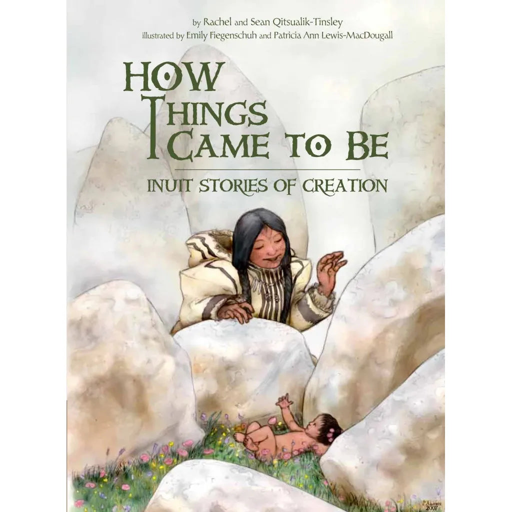 How Things Came To Be: Inuit Stories of Creation-Inhabit Media-Modern Rascals