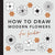 How To Draw Modern Flowers-Penguin Random House-Modern Rascals