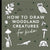 How To Draw Woodland Creatures-Penguin Random House-Modern Rascals