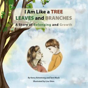 I Am Like a TREE: LEAVES and BRANCHES - A Story of Belonging and Growth-Strong Nations Publishing-Modern Rascals