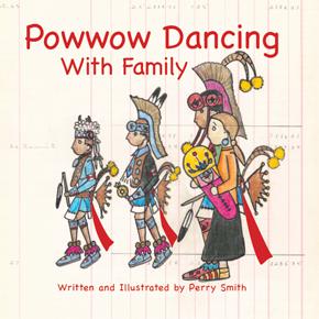 Powwow Dancing With Family-Strong Nations Publishing-Modern Rascals
