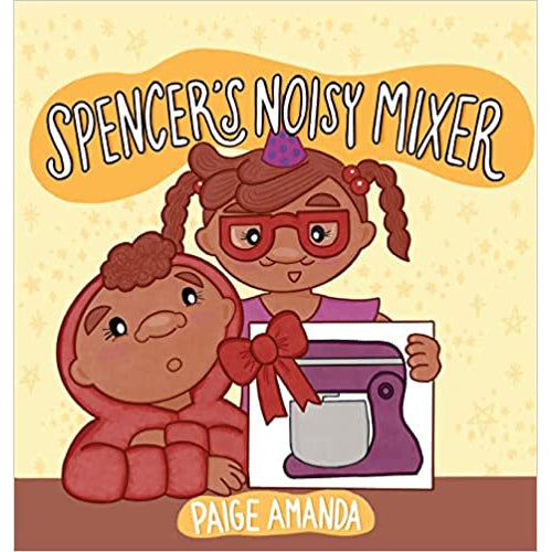 Spencer's Noisy Mixer-Paige Amanda-Modern Rascals