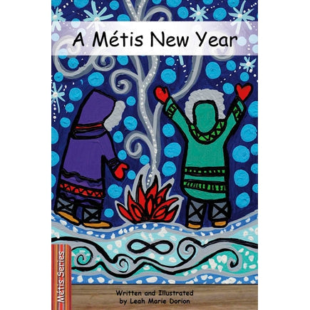 Strong Readers Métis Series: A Métis New Year-Strong Nations Publishing-Modern Rascals