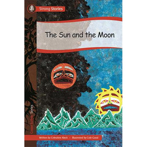 Strong Stories Coast Salish: The Sun and the Moon-Strong Nations Publishing-Modern Rascals
