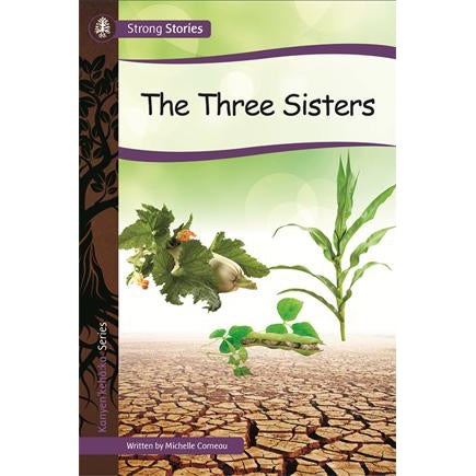 Strong Stories Kanyen’keha:ka: The Three Sisters-Strong Nations Publishing-Modern Rascals