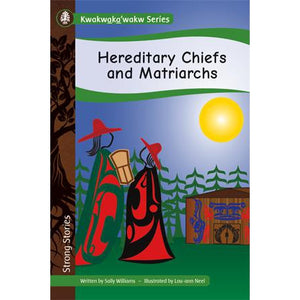 Strong Stories Kwakwaka’wakw: Hereditary Chiefs and Matriarchs-Strong Nations Publishing-Modern Rascals