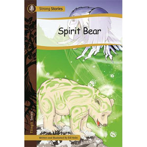 Strong Stories Tlingit: Spirit Bear-Strong Nations Publishing-Modern Rascals