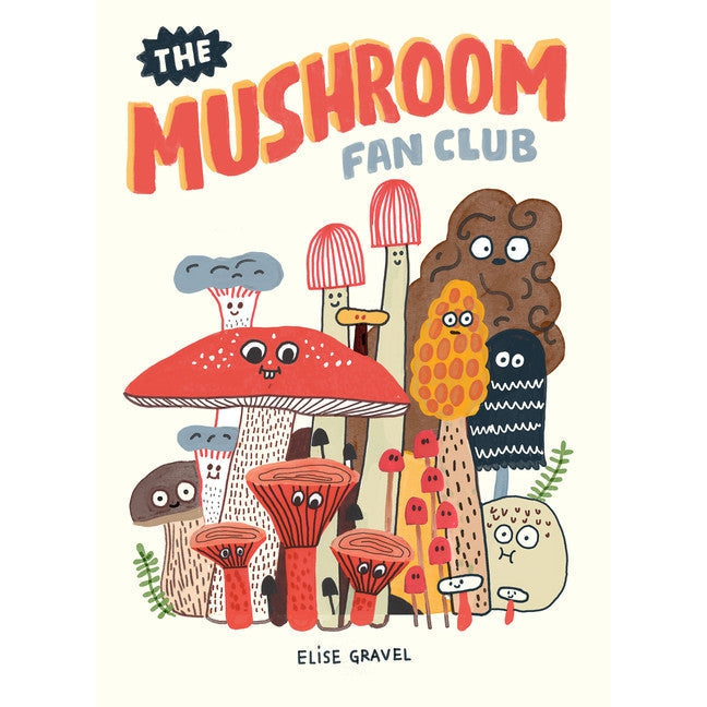 The Mushroom Fan Club-Raincoast Books-Modern Rascals