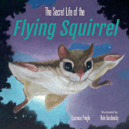 The Secret Life of the Flying Squirrel-Penguin Random House-Modern Rascals