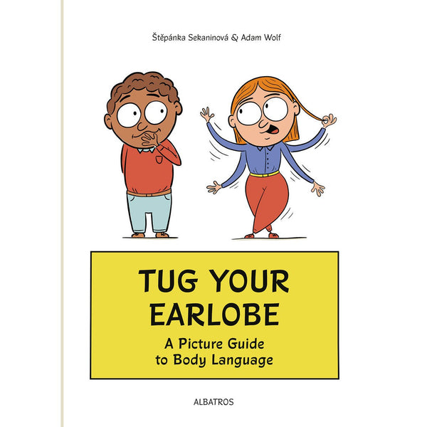 Body Language Ear Pull Tug Your Earlobe: A Picture Guide to Body Language by Raincoast Books ...