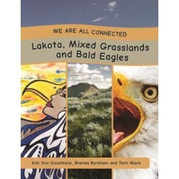 We Are All Connected: Lakota, Mixed Grasslands and Bald Eagles-Strong Nations Publishing-Modern Rascals