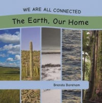 We Are All Connected: The Earth, Our Home-Strong Nations Publishing-Modern Rascals