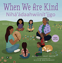 When We Are Kind / Nihá’ádaahwiinít’íįgo (Diné)-Orca Book Publishers-Modern Rascals
