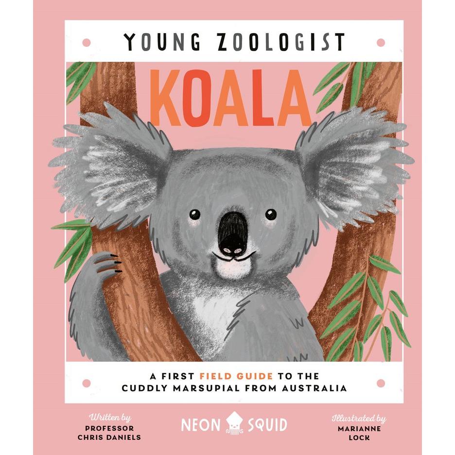 Young Zoologist - Koala - A First Field Guide to the Cuddly Marsupial from Australia-Raincoast Books-Modern Rascals